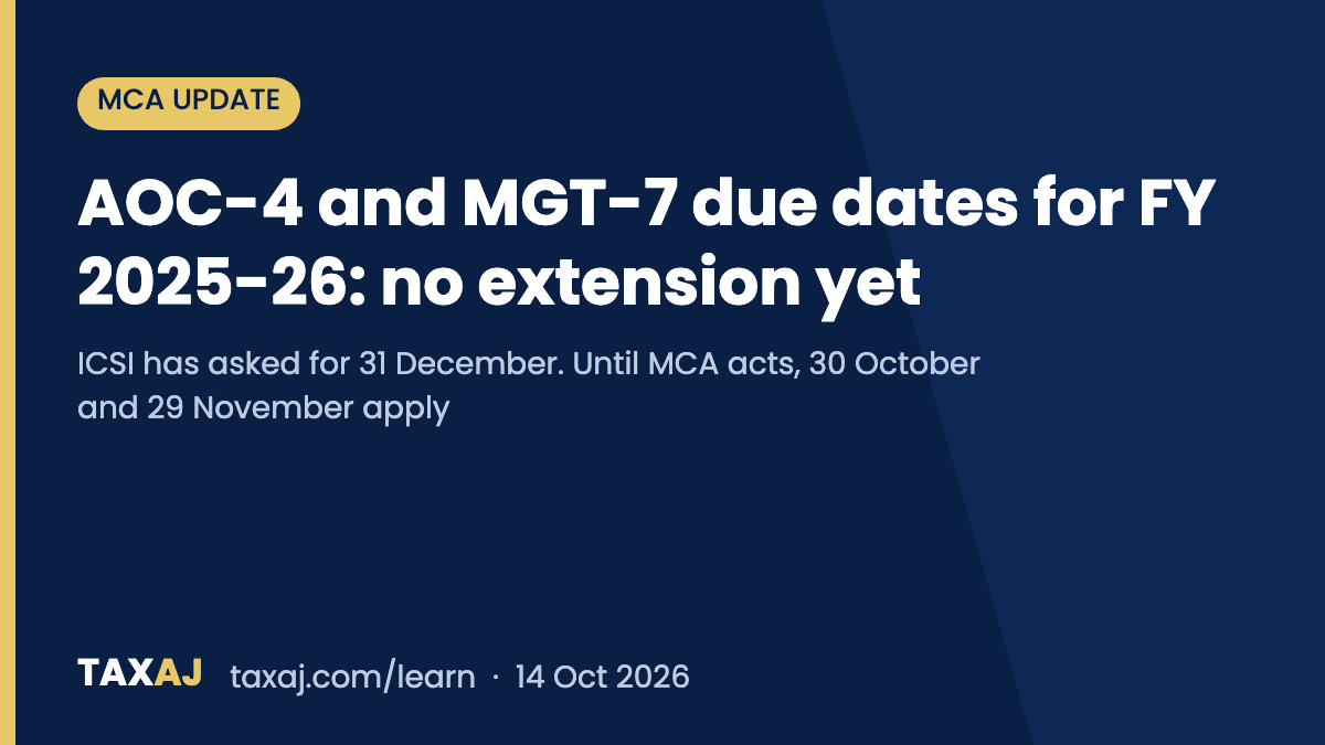 AOC-4 and MGT-7 due dates for FY 2025-26 — no MCA extension yet