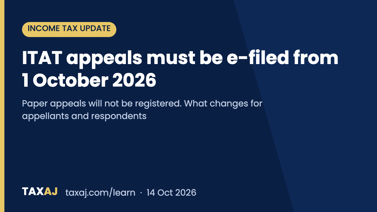 ITAT appeals must be e-filed from 1 October 2026