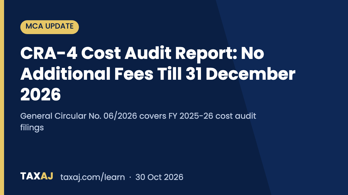 MCA Extends CRA-4 Cost Audit Report Filing to 31 December 2026