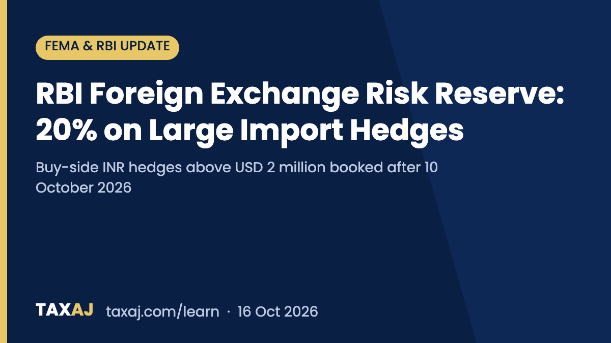 RBI Foreign Exchange Risk Reserve: 20% Reserve on Large Import Hedges