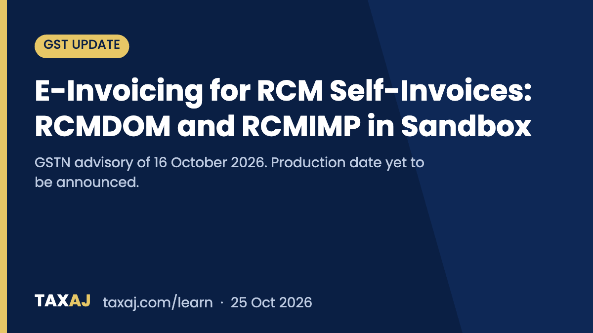 E-Invoicing for RCM Self-Invoices: GSTN Opens RCMDOM and RCMIMP in Sandbox