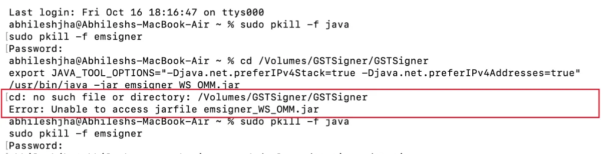 Mac Terminal showing the error cd: no such file or directory /Volumes/GSTSigner/GSTSigner and Unable to access jarfile emsigner_WS_OMM.jar